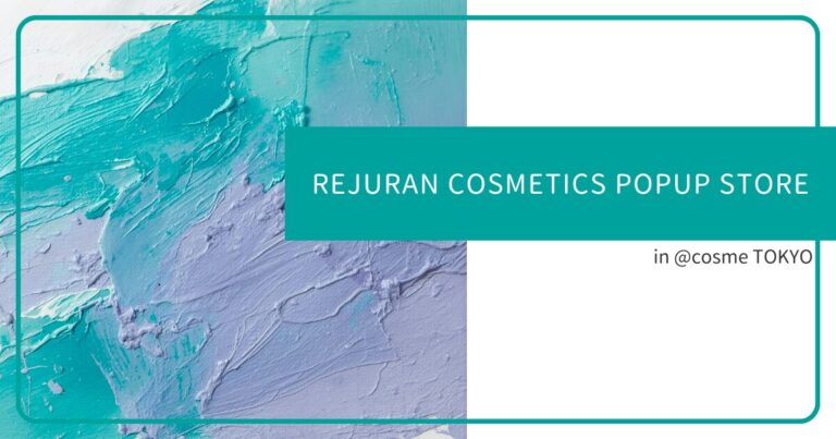 REJURAN COSMETICS POPUP STORE