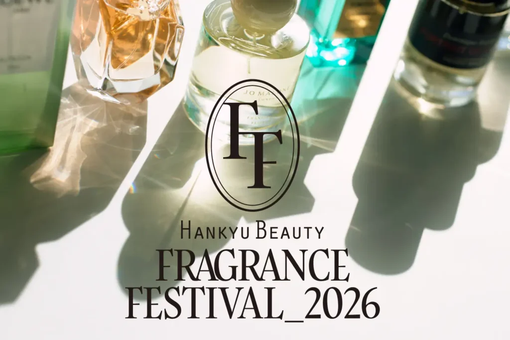 HANKYU BEAUTY FRAGRANCE FESTIVAL 2026｜大阪府で開催される期間限定香水イベント